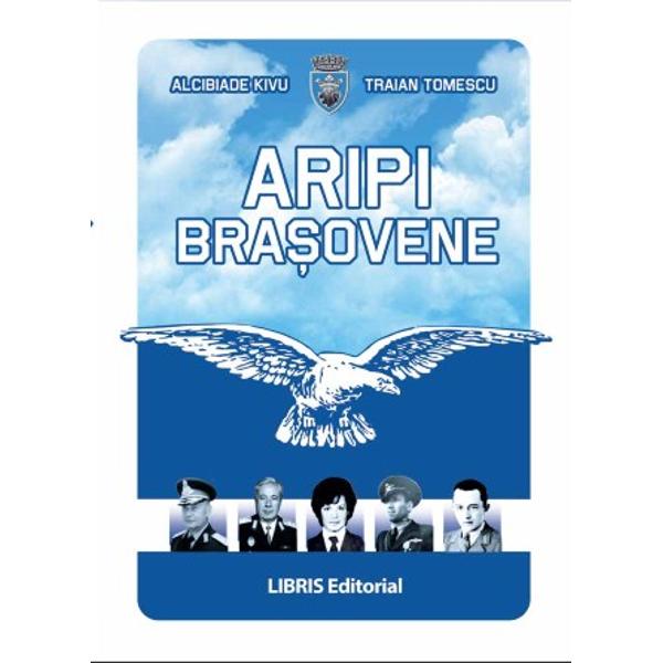 Aripi Brasovene - Alcibiade Kivu, Traian Tomescu