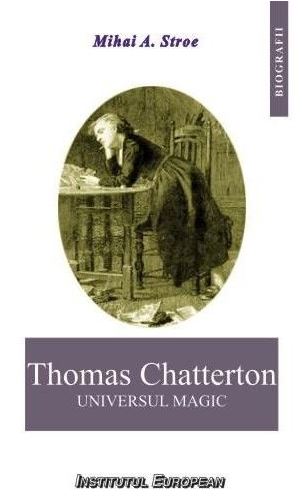 Thomas Chatterton, universl magic - Mihai A. Stroe