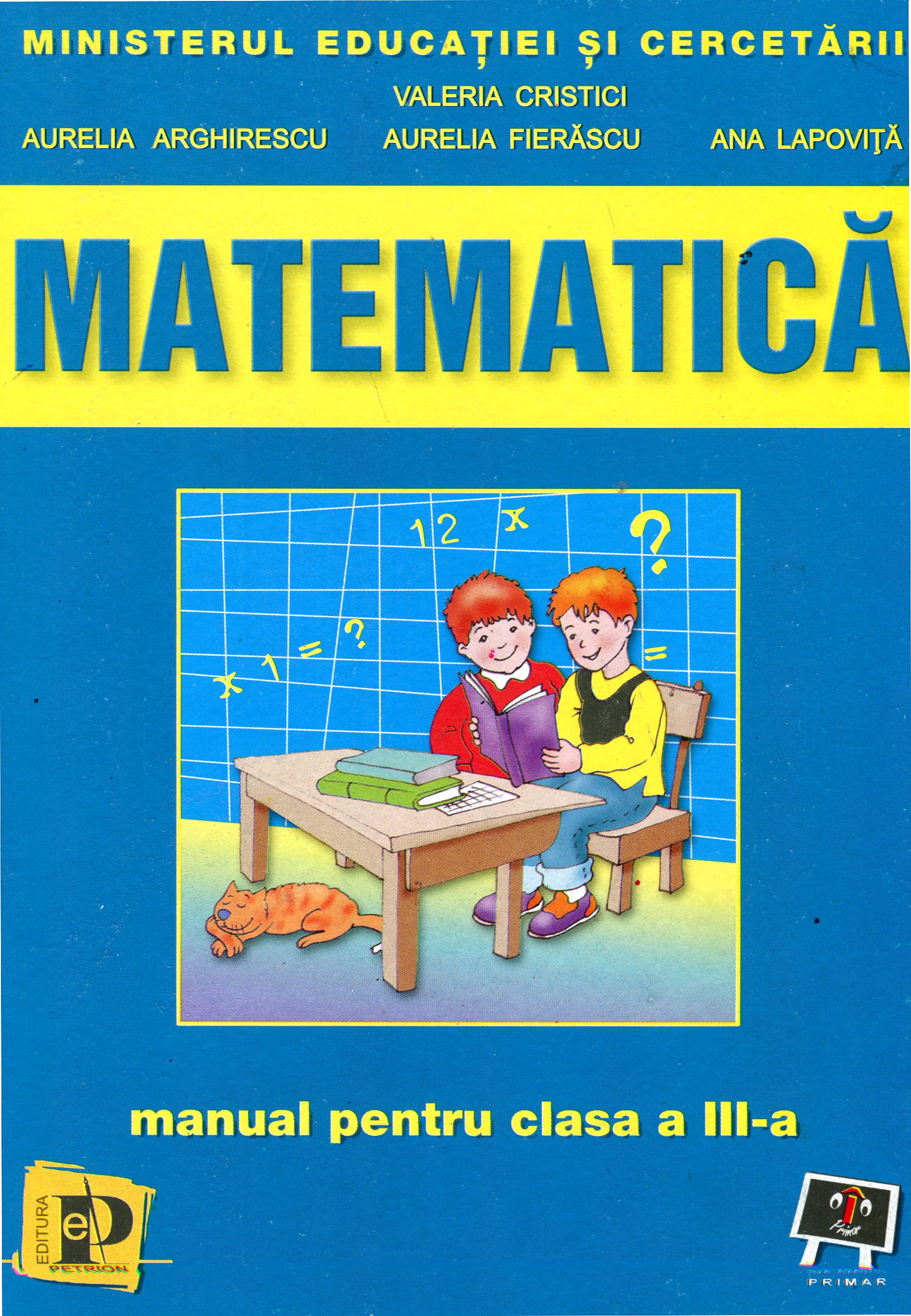 Manual matematica clasa a 3-a - Valeria Cristici, Ion Cojocaru, Aurelia Arghirescu
