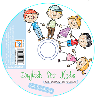Cd - English for kids clasa 1 - Cristina Mircea