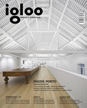Igloo - Habitat Si Arhitectura 166 - Octombrie 2015