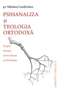 Psihanaliza si teologia ortodoxa - Nikolaos Loudovikos