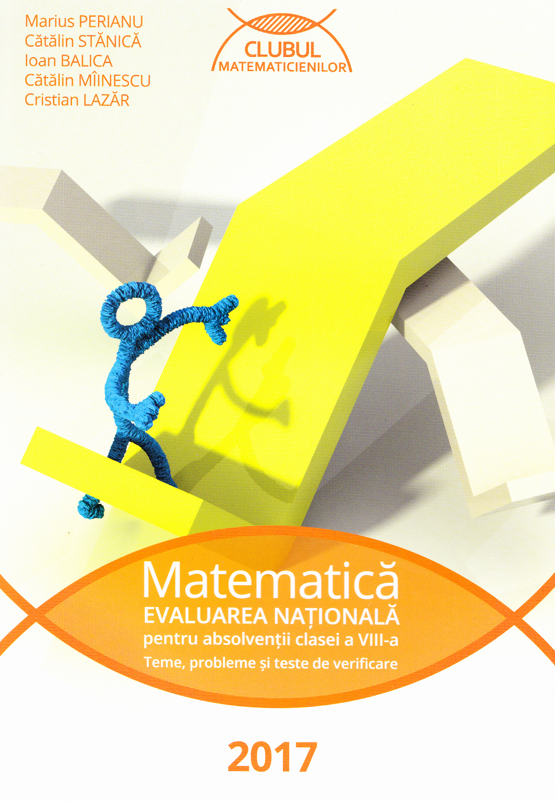 Evaluare nationala 2017 Matematica - Marius Perianu, Catalin Stanica