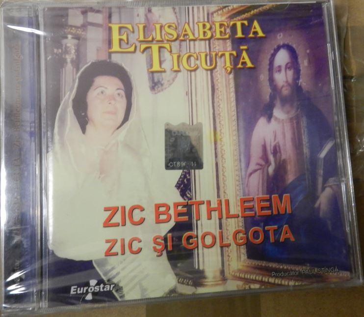CD Elisabeta Ticuta - Zic Bethleem Zic Si Golgota