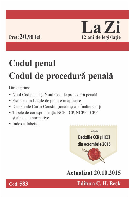 Codul Penal. Codul de Procedura Penala act. 20.10.2015