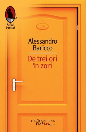 De trei ori in zori - Alessandro Baricco