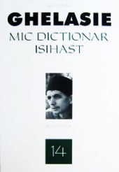 Mic dictionar isihast - Ieromonah Ghelasie