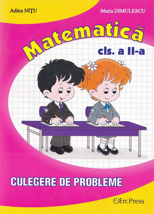 Matematica - Clasa 2 - Culegere de probleme - Adina Nitu, Maria Dimulescu