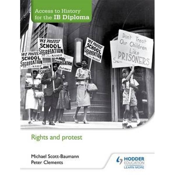 Access to History for the IB Diploma: Rights and Protest