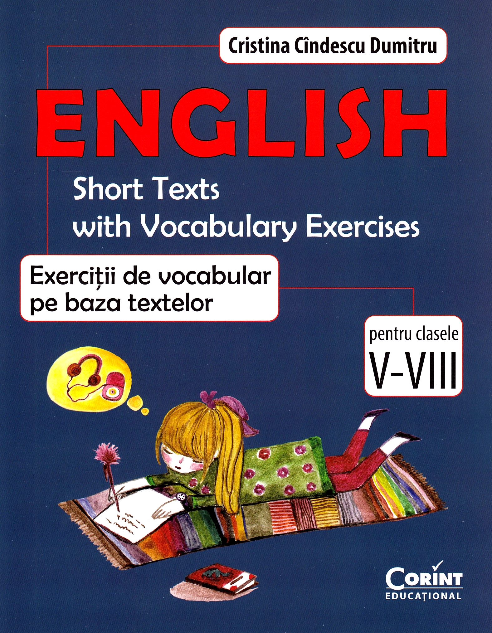 English. Exercitii de vocabular pe baza textelor - Clasele 5-8 - Cristina Cindescu Dumitru