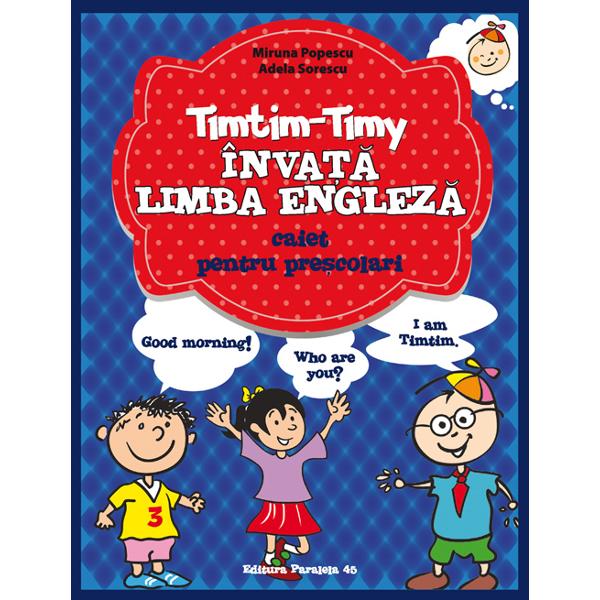 Timtim-Timy invata limba engleza caiet pentru prescolari - Miruna Popescu