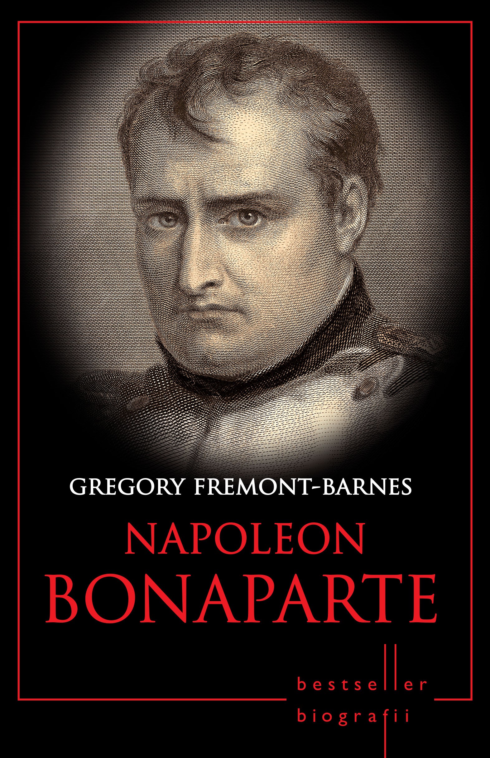 Napoleon Bonaparte - Gregory Fremont-Barnes