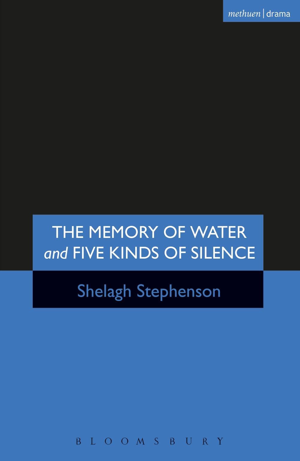 Memory of Water/ Five Kinds of Silence