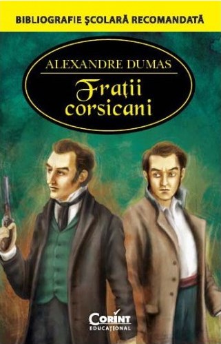 Fratii corsicani - Alexandre Dumas