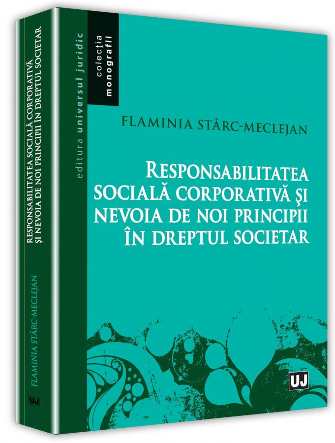 Responsabilitatea sociala corporativa si nevoia de noi principii in dreptul societar - Flaminia