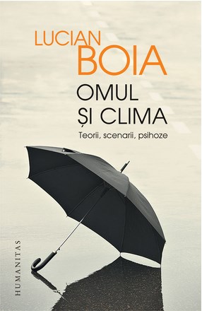 Omul si clima - Lucian Boia