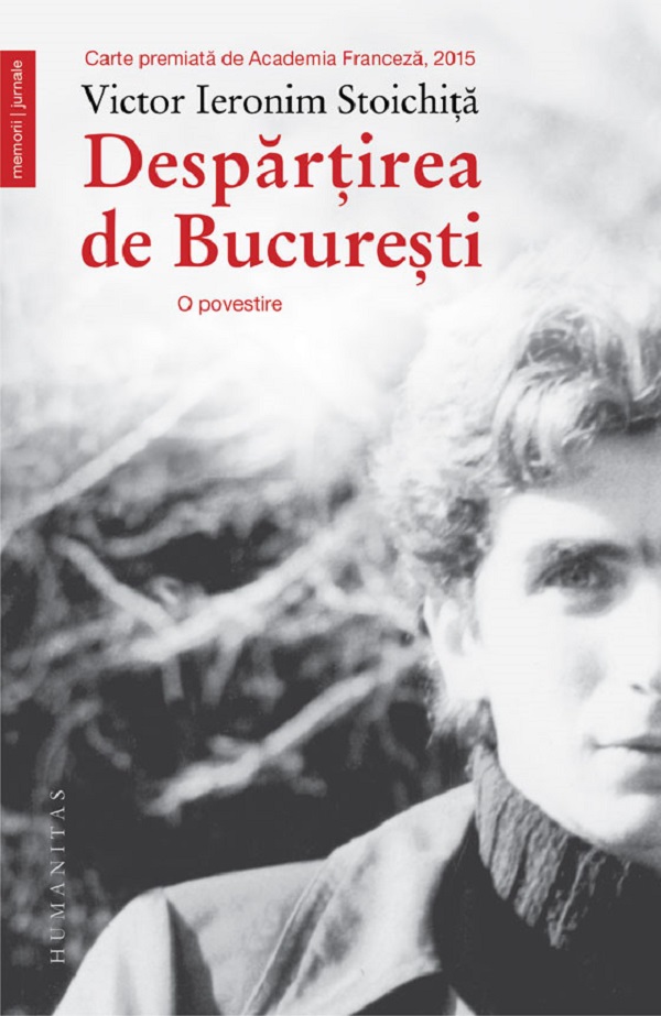 Despartirea de Bucuresti - Victor Ieronim Stoichita