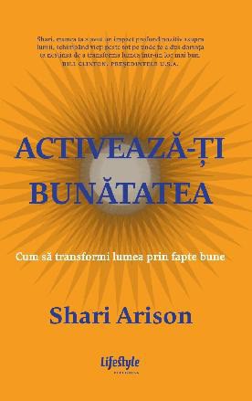 Activeaza-ti bunatatea - Shari Arison