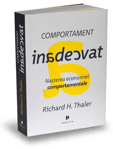 Comportament inadecvat - Richard H. Thaler