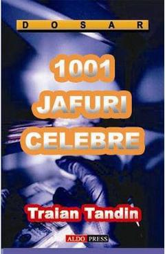 Poza produsului 1001 jafuri celebre - Traian Tandin