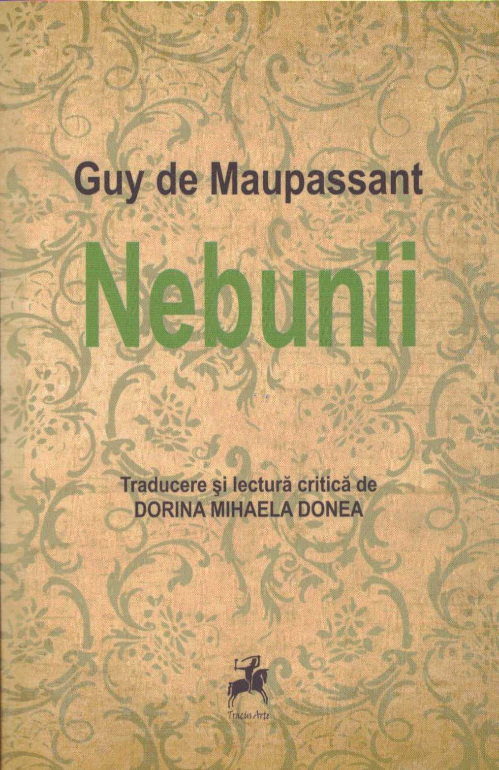 Nebunii - Guy De Maupassant