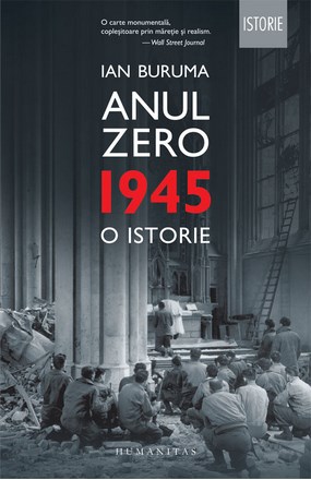 Anul Zero. 1945,  o istorie - Ian Buruma