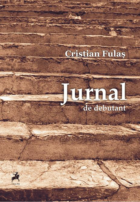 Jurnal de debutant - Cristian Fulas