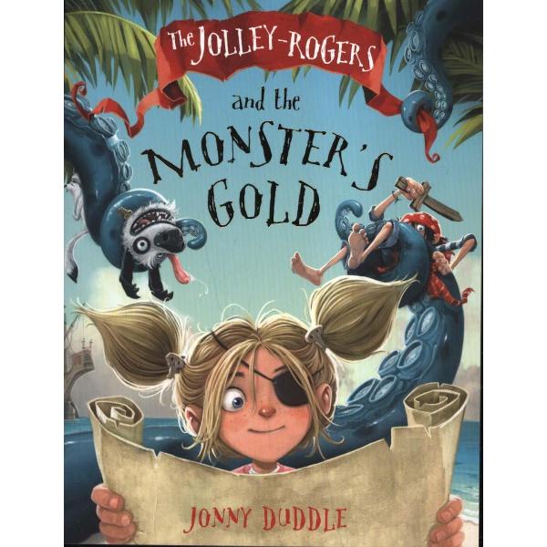 Jolley-Rogers and the Monster's Gold