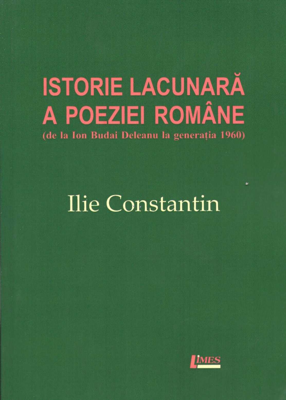 Istorie lacunara a poeziei romane - Ilie Constantin