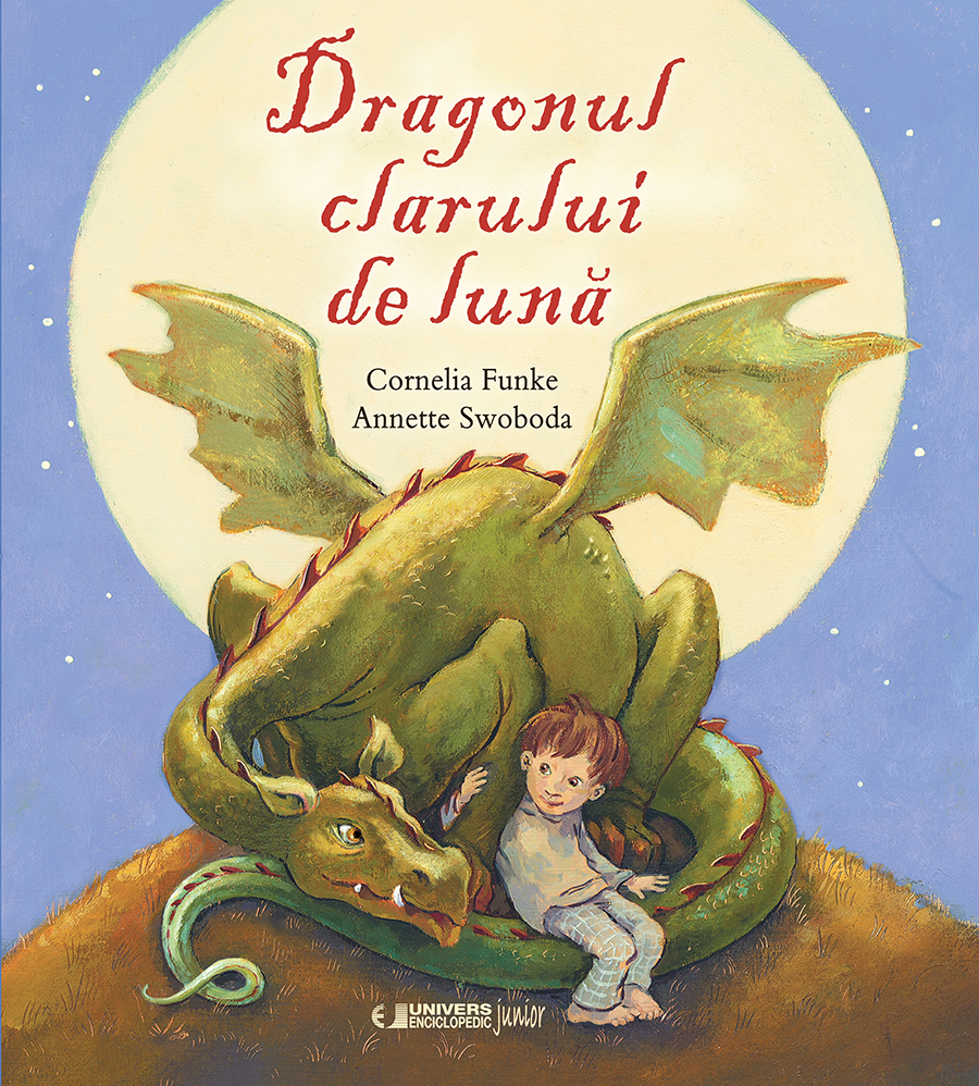 Dragonul clarului de luna - Cornelia Funke, Annette Swoboda