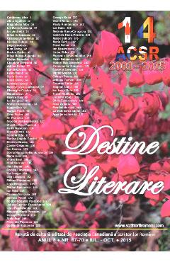 Poza produsului Destine Literare anul 8 Nr. 67-70. Iulie-Octombrie 2015
