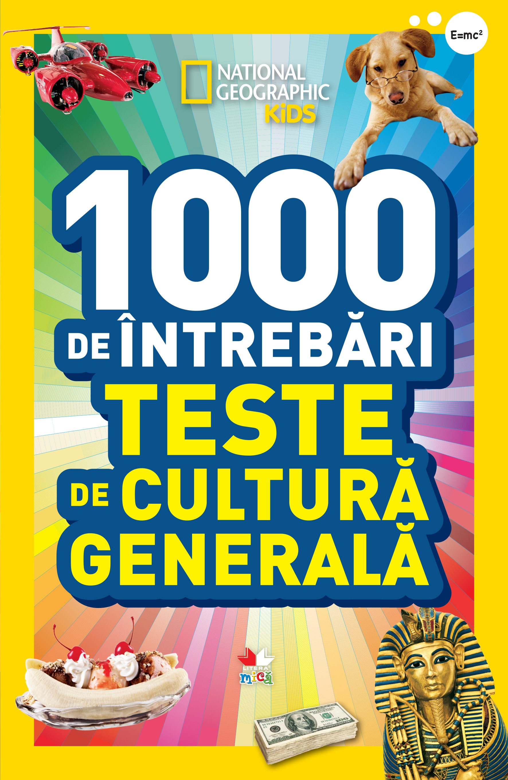 1000 de intrebari de cultura generala - National Geographic Kids