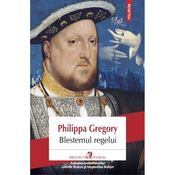 Blestemul regelui - Philippa Gregory