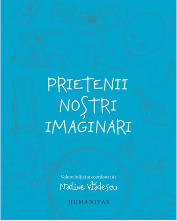 Prietenii nostri imaginari - Nadine Vladescu