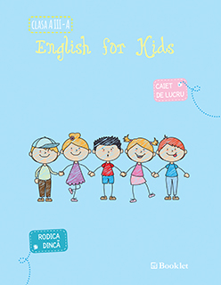 English for kids - Caiet -  Clasa 3 - Rodica Dinca