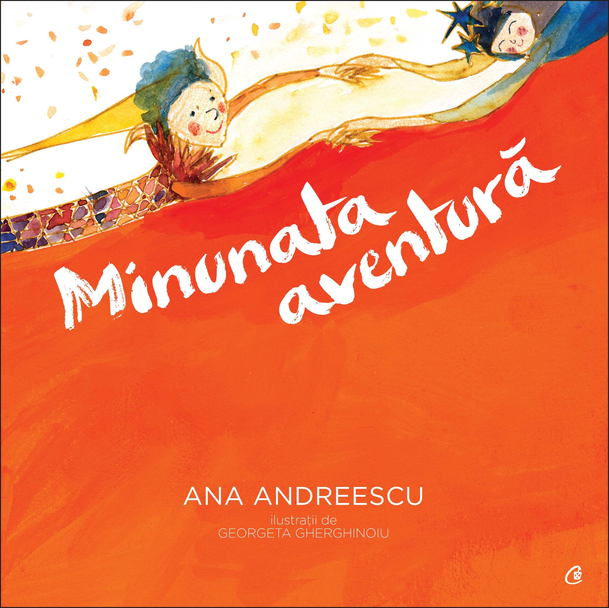Minunata aventura - Ana Andreescu