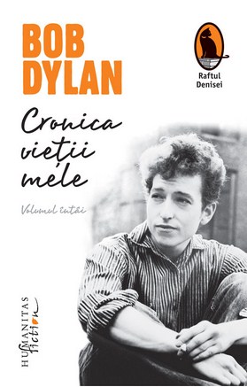 Cronica vietii mele - Bob Dylan