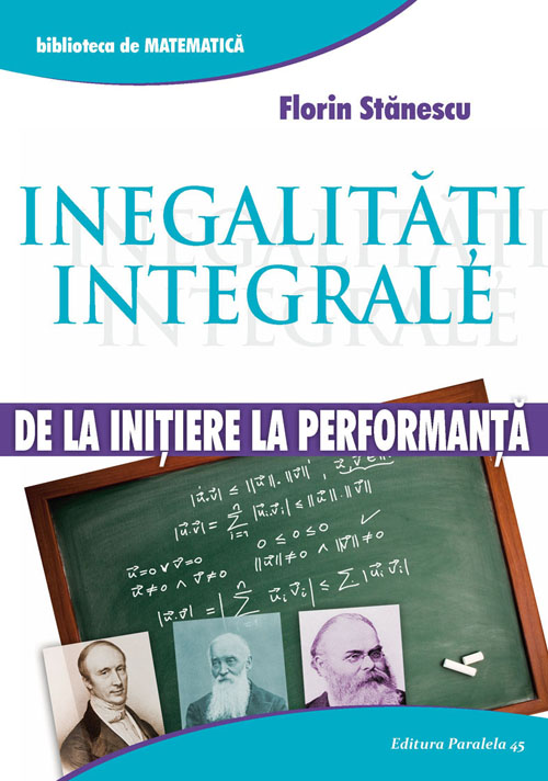 Inegalitati integrale - Florin Stanescu