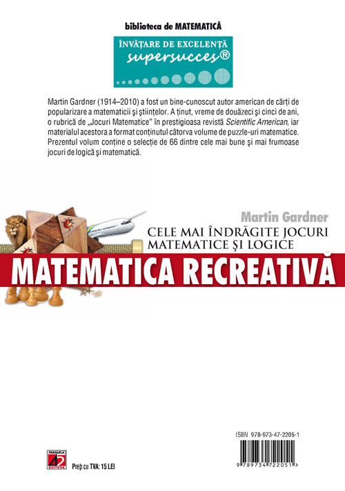 Cele mai indragite jocuri matematice si logice - Martin Gardner
