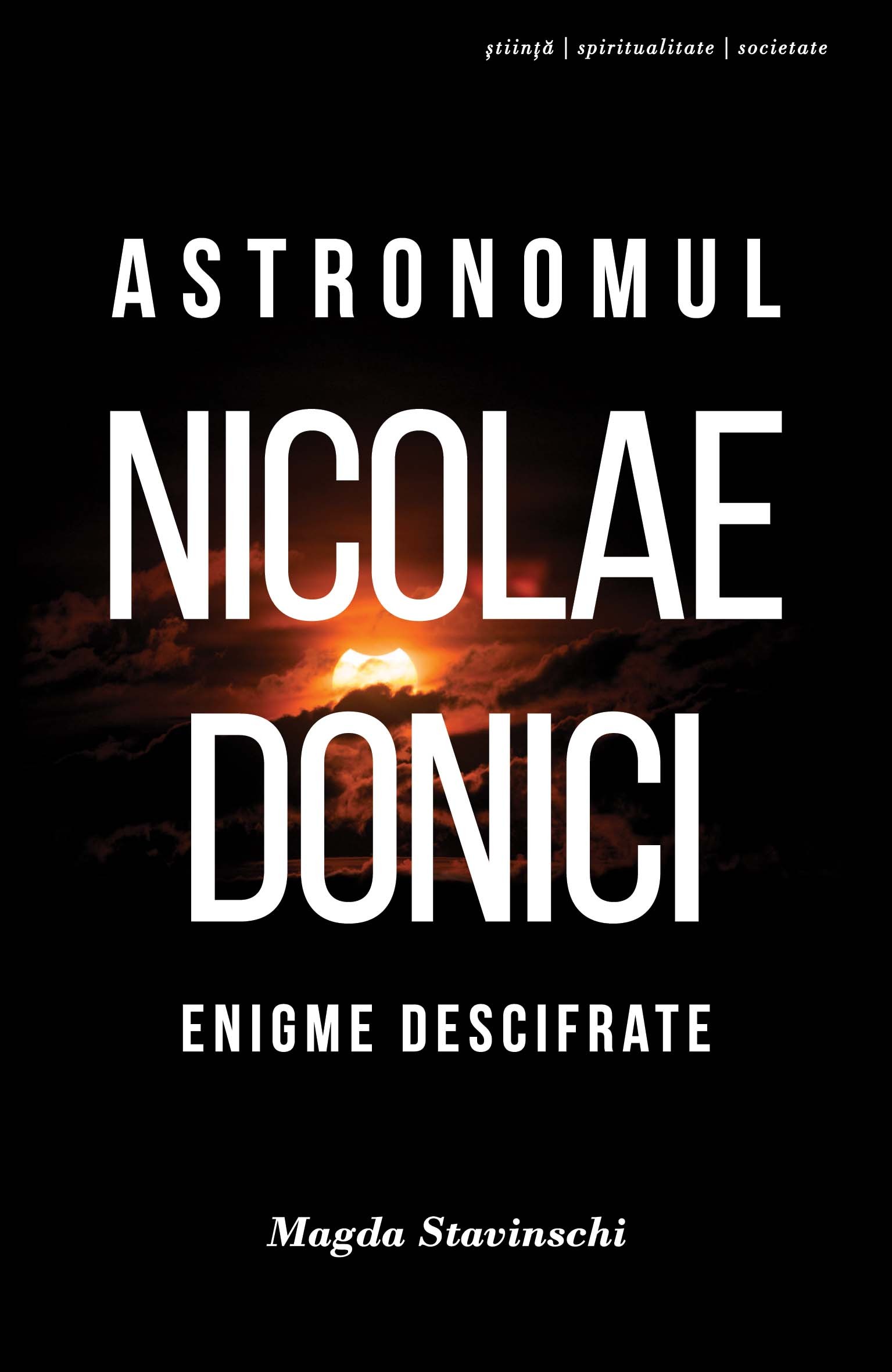 Astronomul Nicolae Donici - Magda Stavinschi