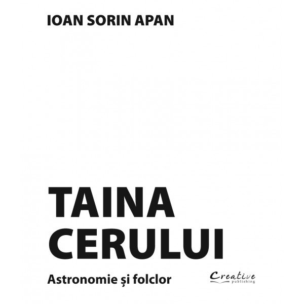 Taina Cerului - Ioan Sorin Apan