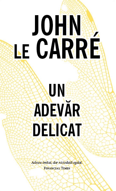 Un adevar delicat - John Le Carre