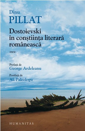 Dostoievski in constiinta literara romaneasca - Dinu Pillat