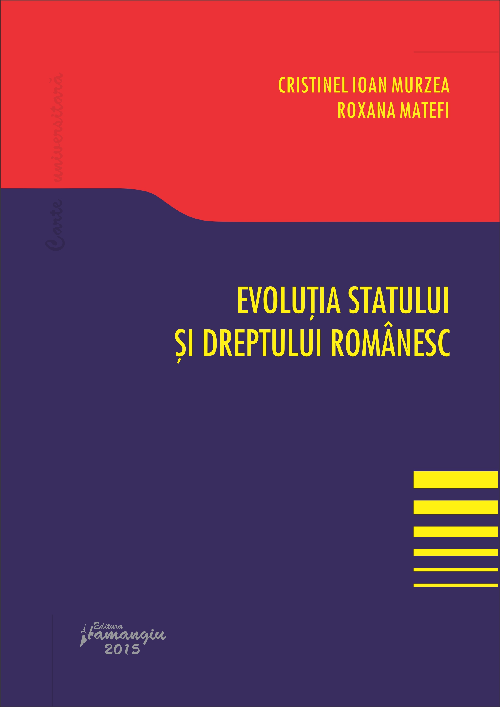 Evolutia statului si dreptului romanesc - Cristinel Ioan Murzea