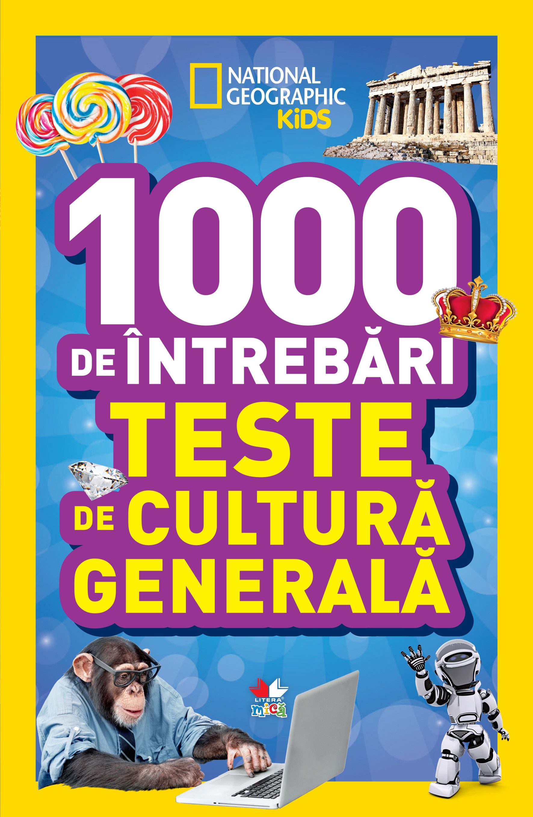 1000 de intrebari. Teste de cultura generala - Vol.2 - National Geographic Kids