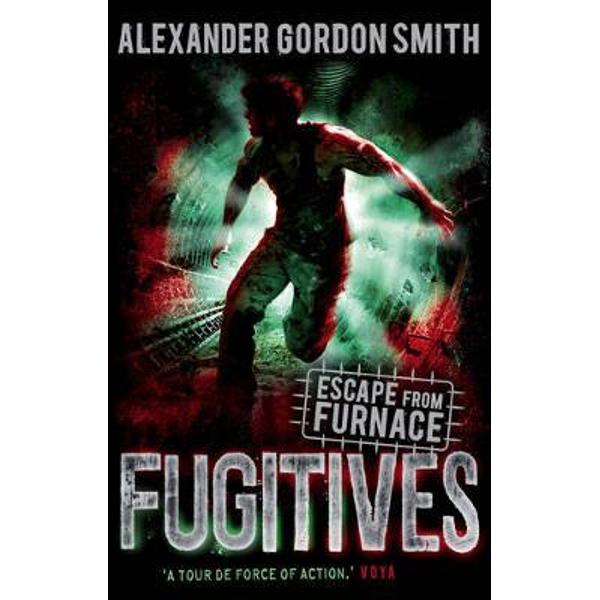 Escape from Furnace: Fugitives