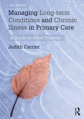 Managing Long-Term Conditions and Chronic Illness in Primary