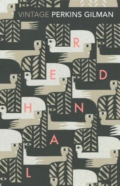 Herland and the Yellow Wallpaper