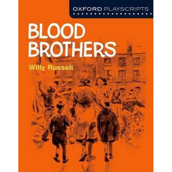 Oxford Playscripts: Blood Brothers