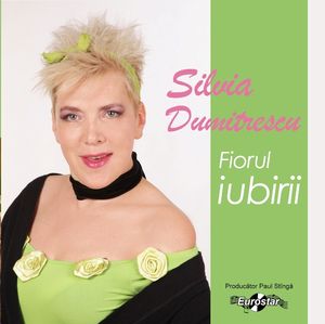 CD Silvia Dumitrescu - Fiorul Iubirii